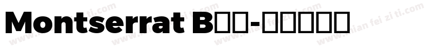Montserrat B字体字体转换